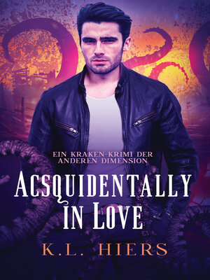 cover image of Acsquidentally in Love